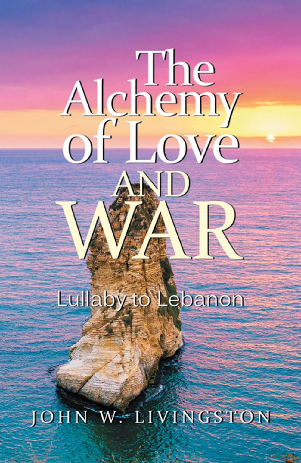 Big bigCover of The Alchemy of Love and War