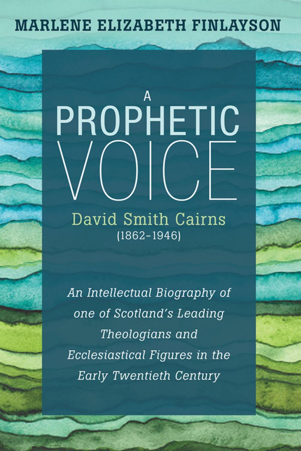 Big bigCover of A Prophetic Voice—David Smith Cairns (1862–1946)