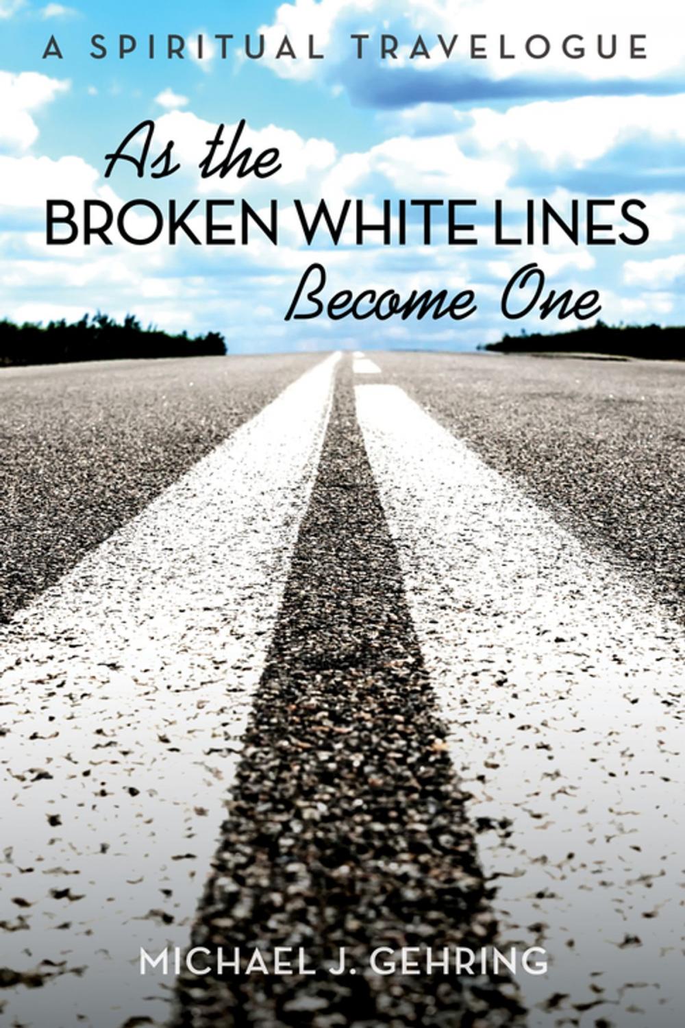 Big bigCover of As the Broken White Lines Become One