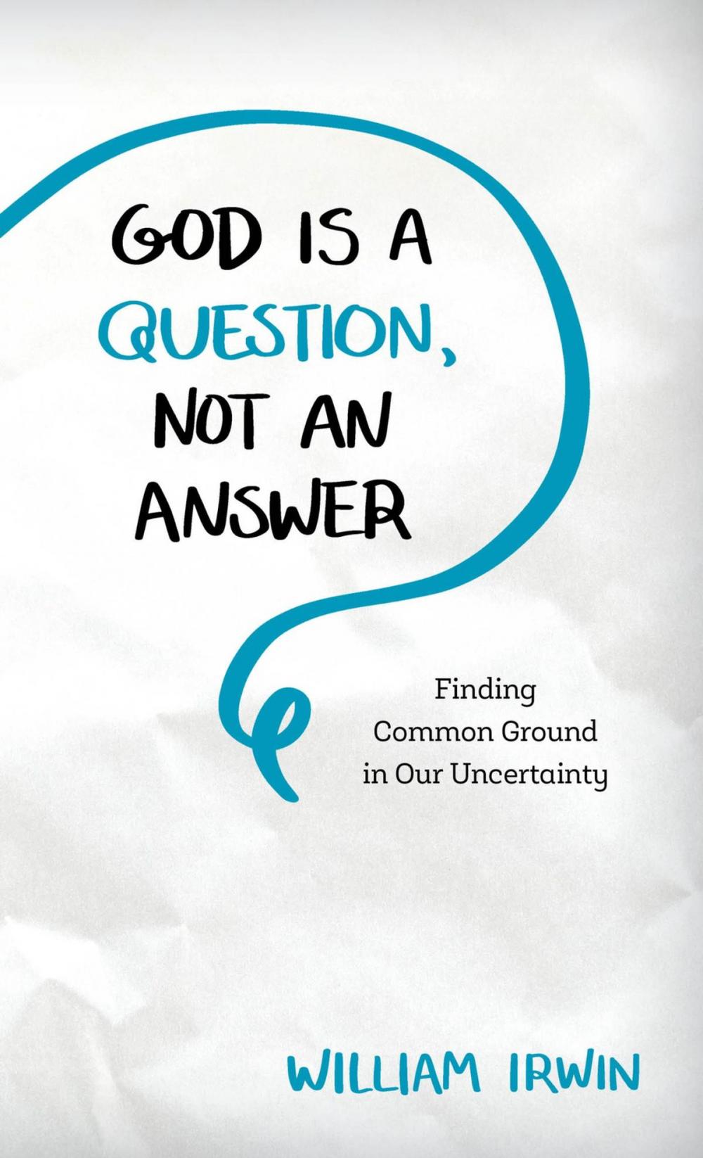 Big bigCover of God Is a Question, Not an Answer