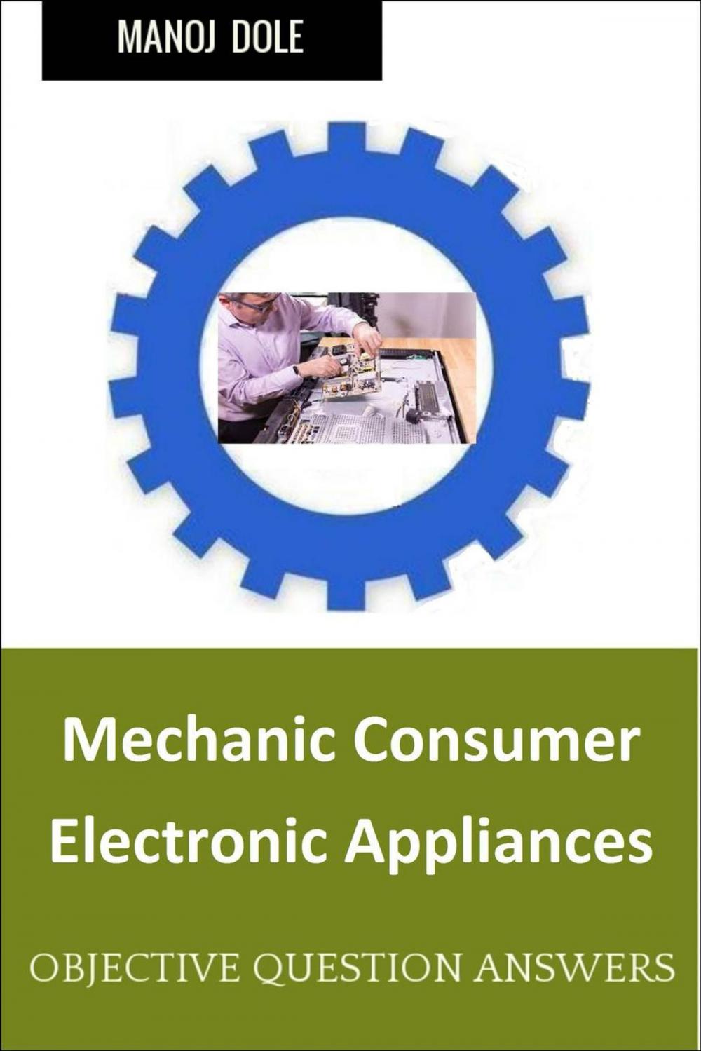 Big bigCover of Mechanic Consumer Electronic Appliances