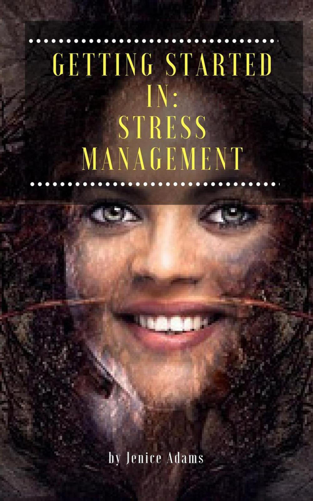 Big bigCover of Getting Started in: Stress Management