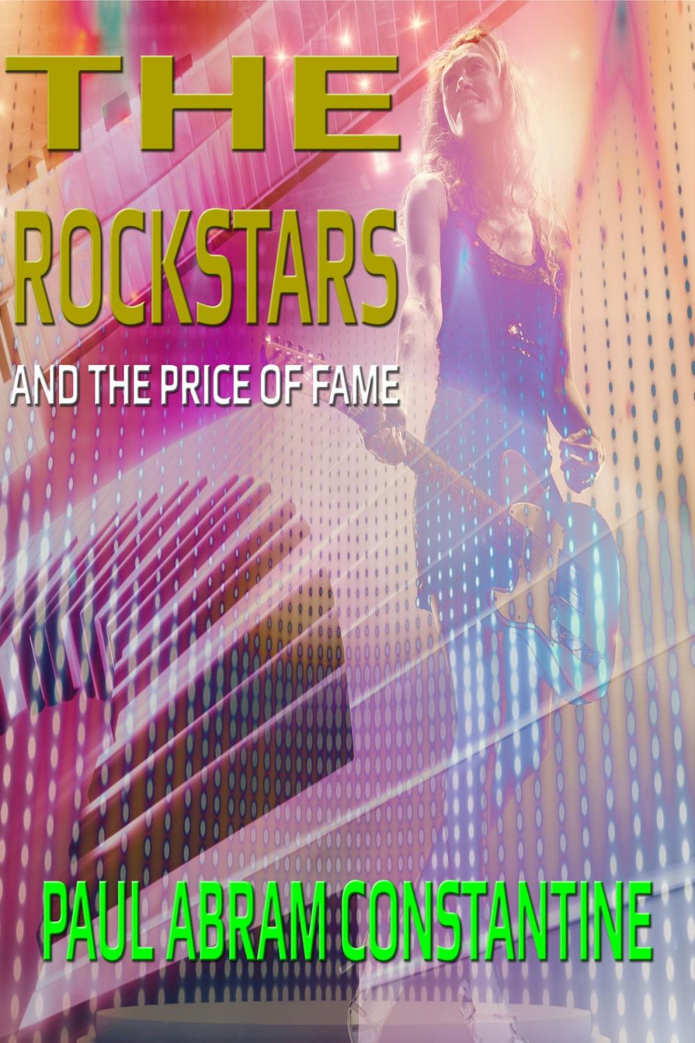 Big bigCover of The Rockstars and the Price of Fame