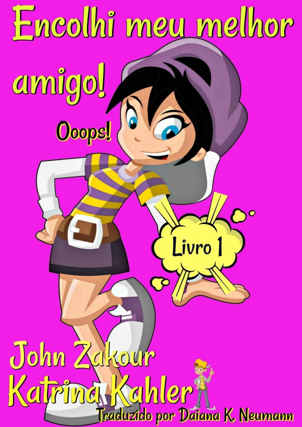 Big bigCover of Encolhi meu melhor amigo! Ooops! Livro 1