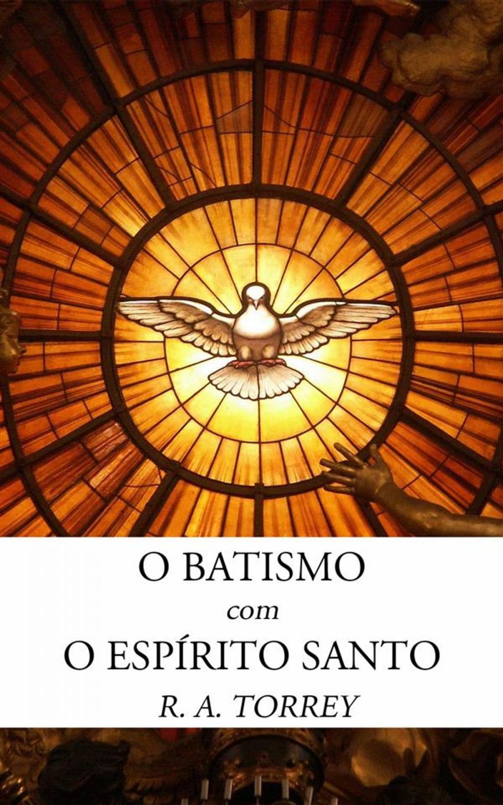 Big bigCover of O Batismo Com O Espírito Santo