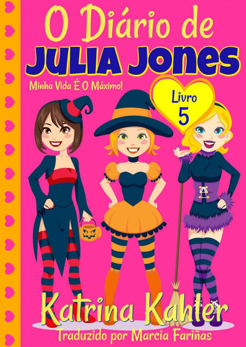 Big bigCover of O Diário de Julia Jones - Livro 5 - Minha Vida É O Máximo!