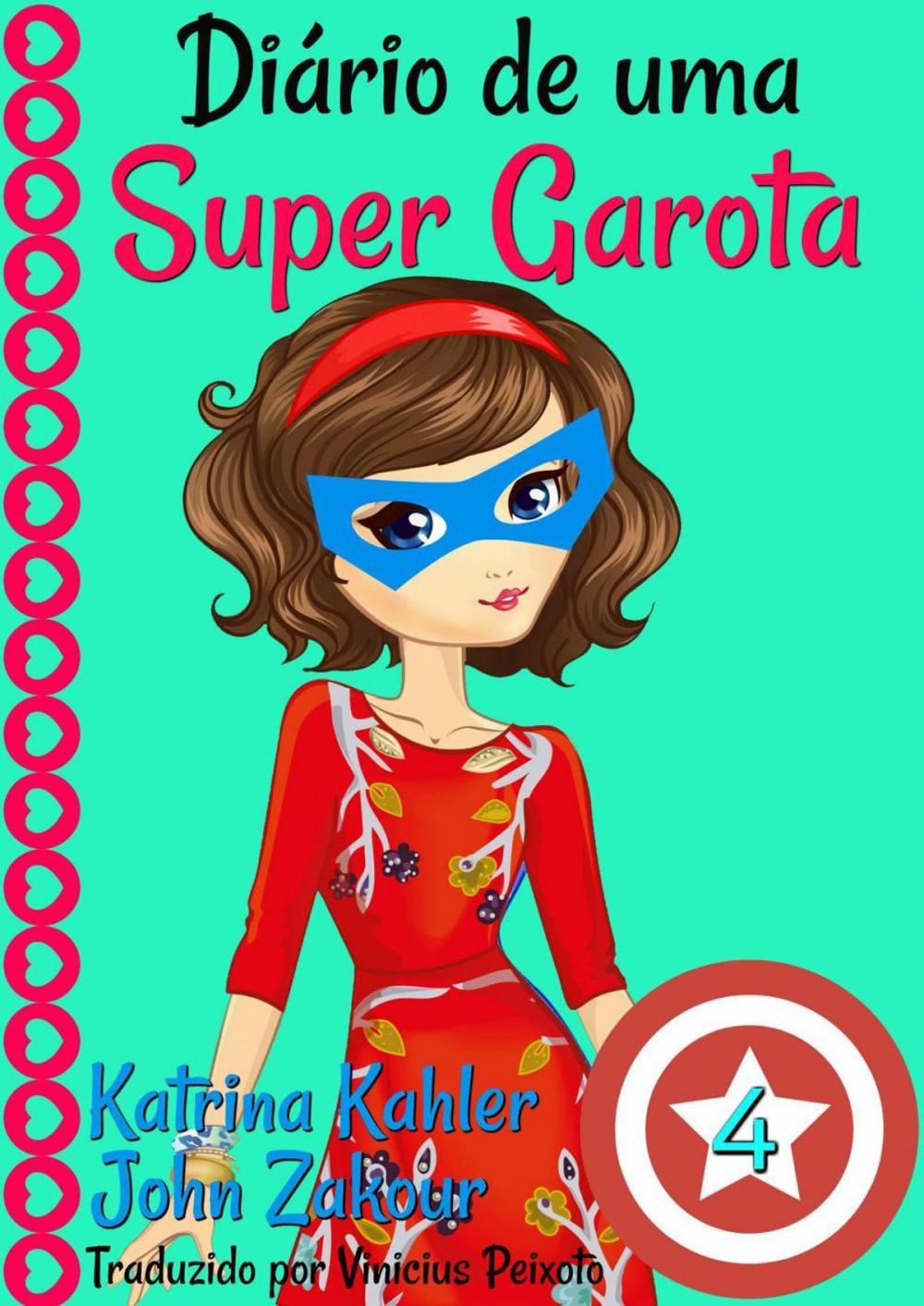 Big bigCover of Diário de uma Super Garota 4