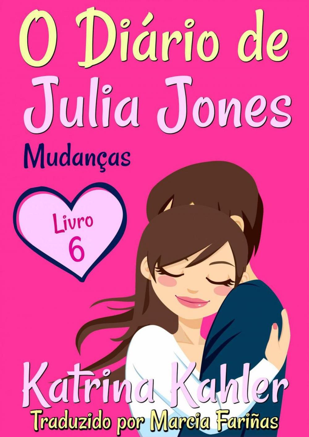 Big bigCover of O Diário de Julia Jones - Livro 6 - Mudanças