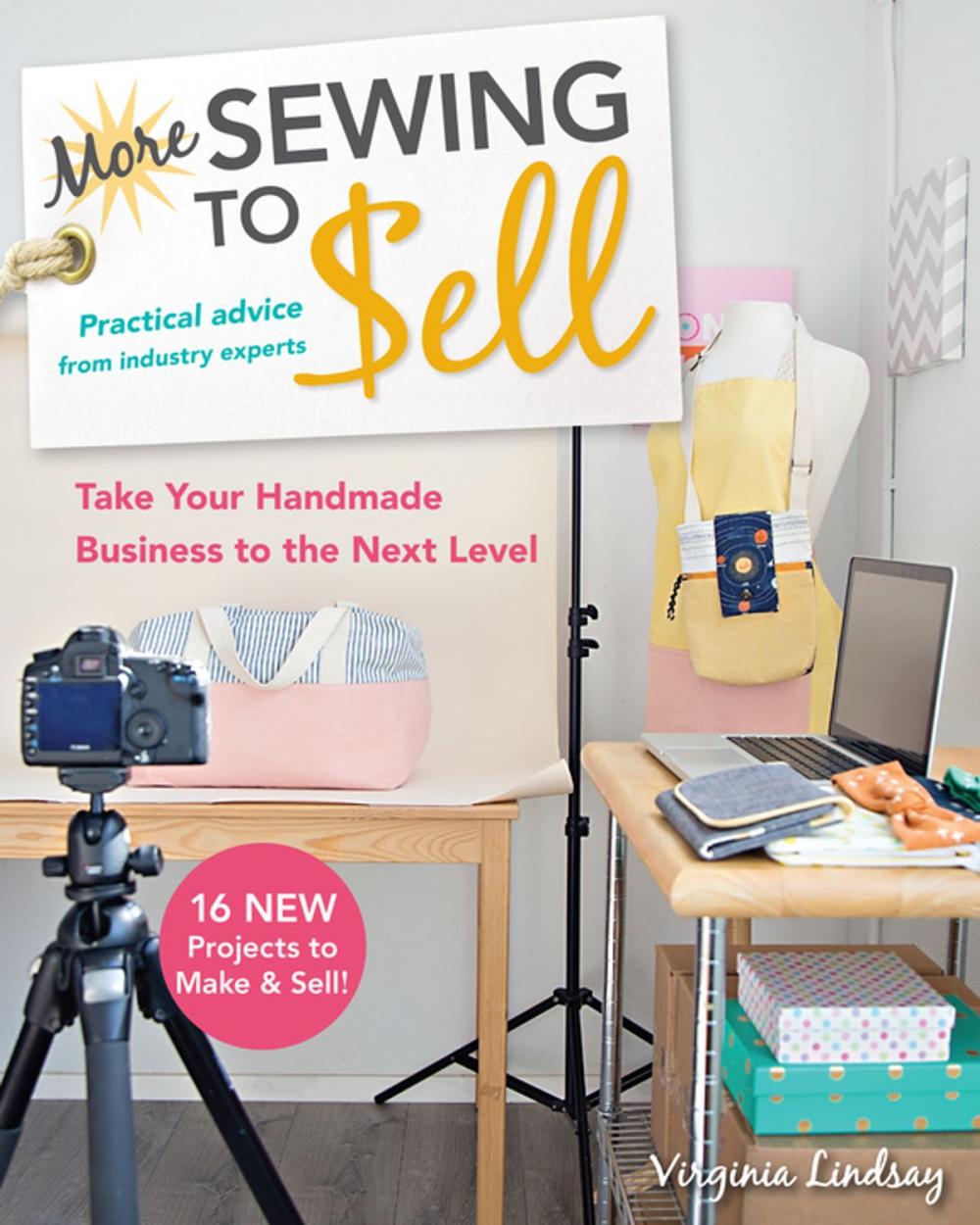 Big bigCover of More Sewing to Sell—Take Your Handmade Business to the Next Level