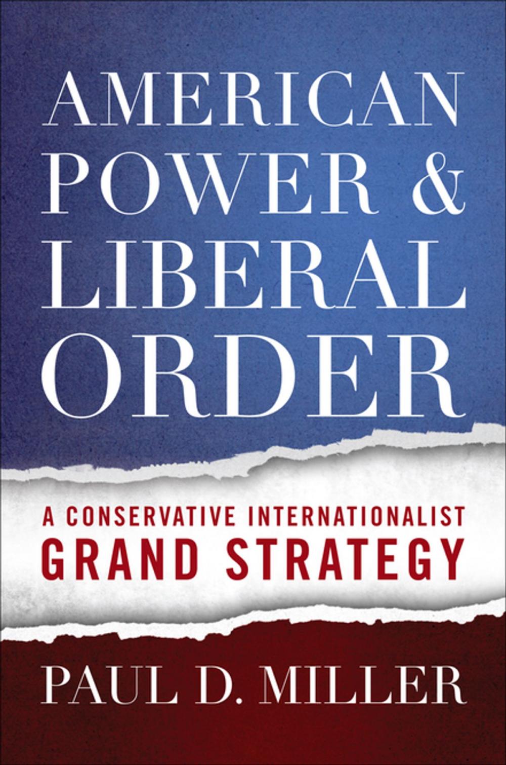 Big bigCover of American Power and Liberal Order