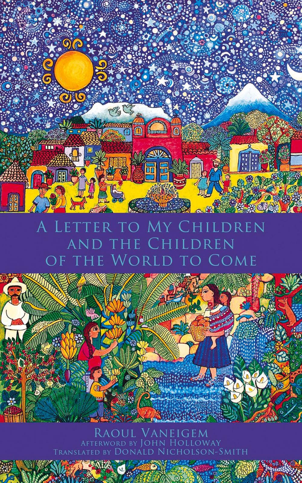 Big bigCover of A Letter to My Children and the Children of the World to Come