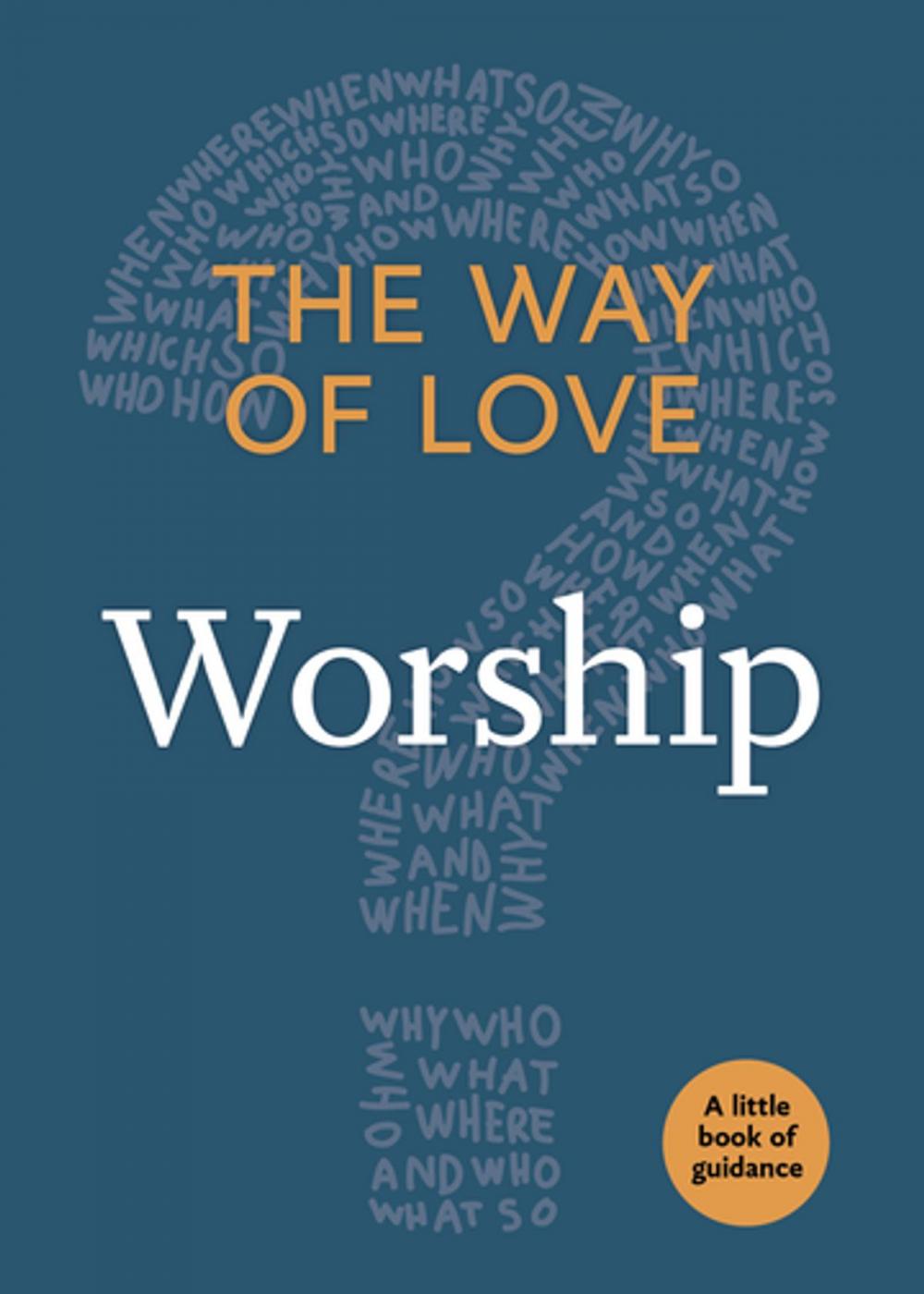 Big bigCover of The Way of Love: Worship