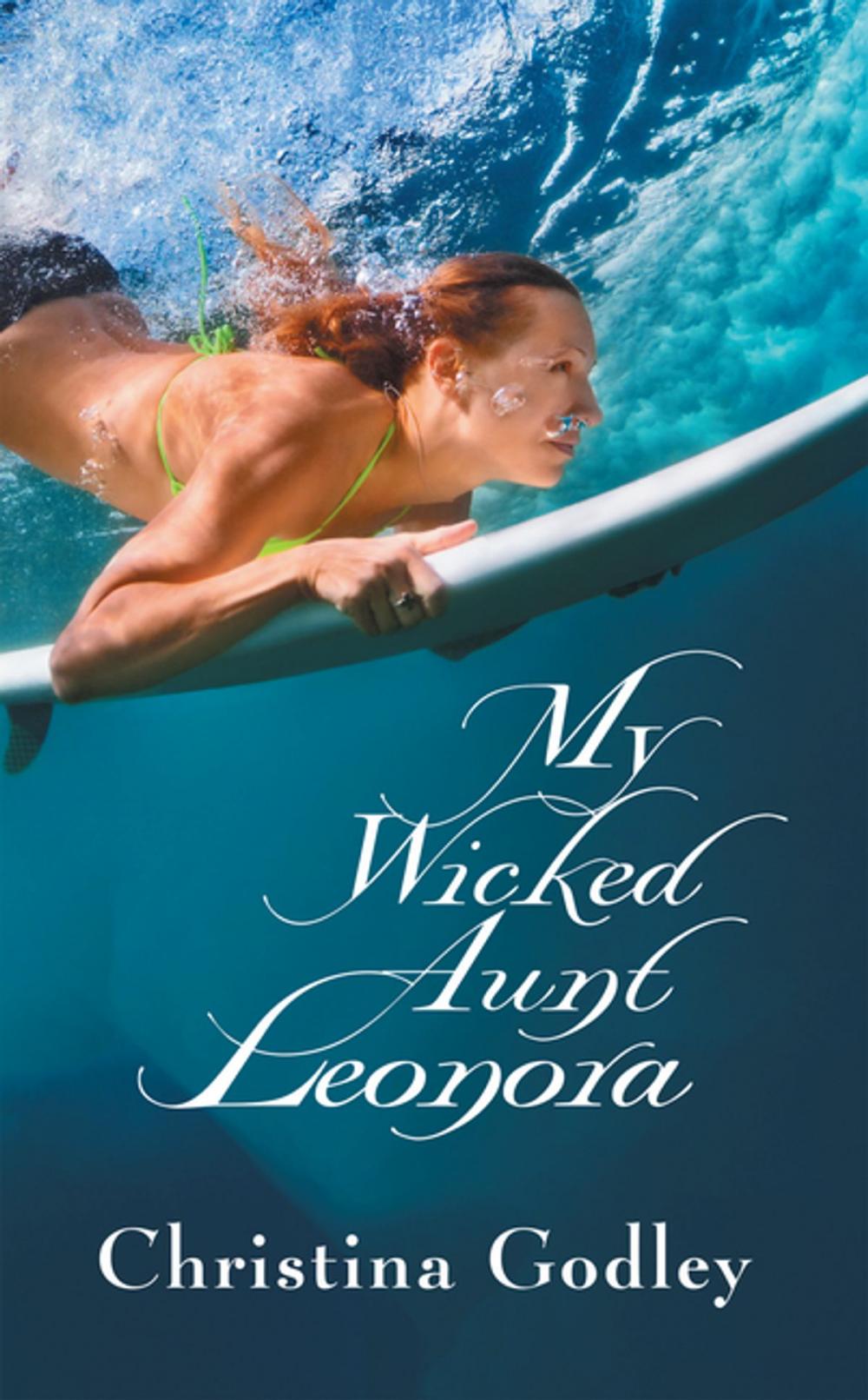 Big bigCover of My Wicked Aunt Leonora