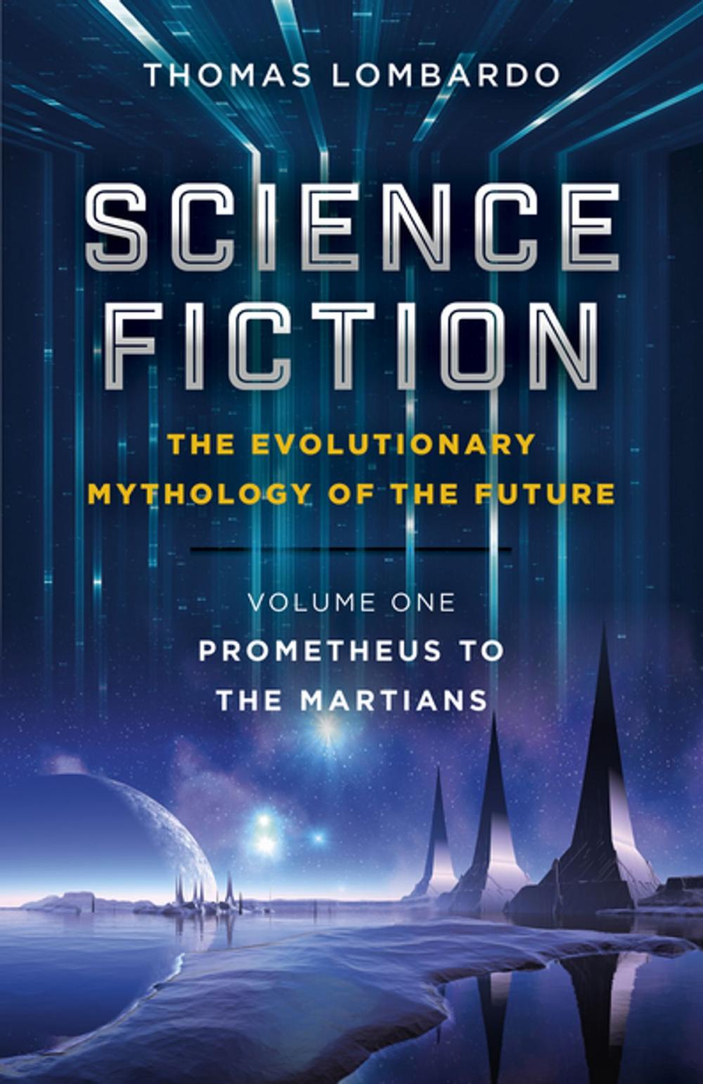 Big bigCover of Science Fiction - The Evolutionary Mythology of the Future