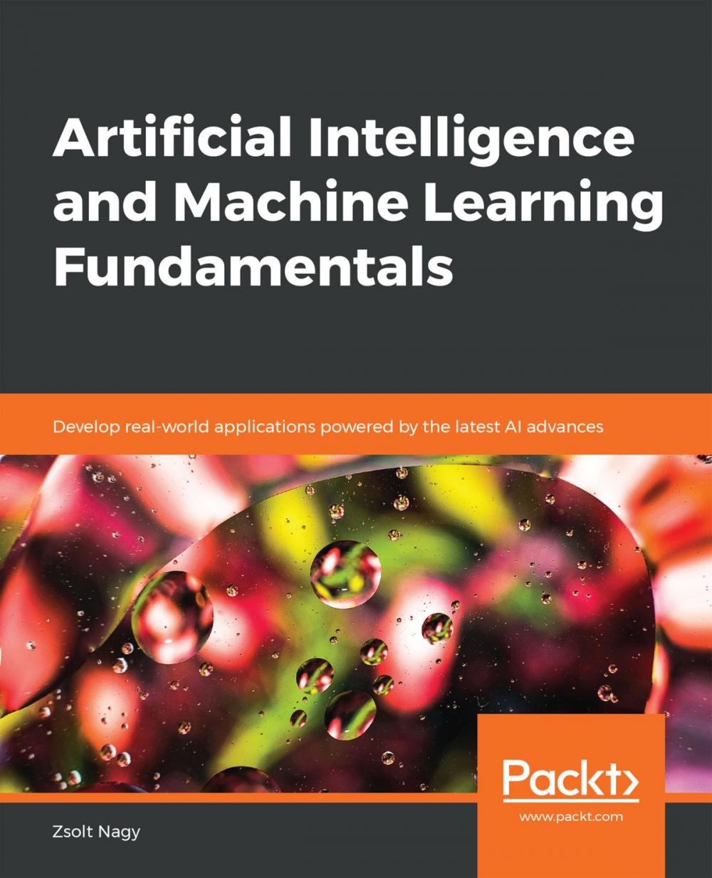 Big bigCover of Artificial Intelligence and Machine Learning Fundamentals