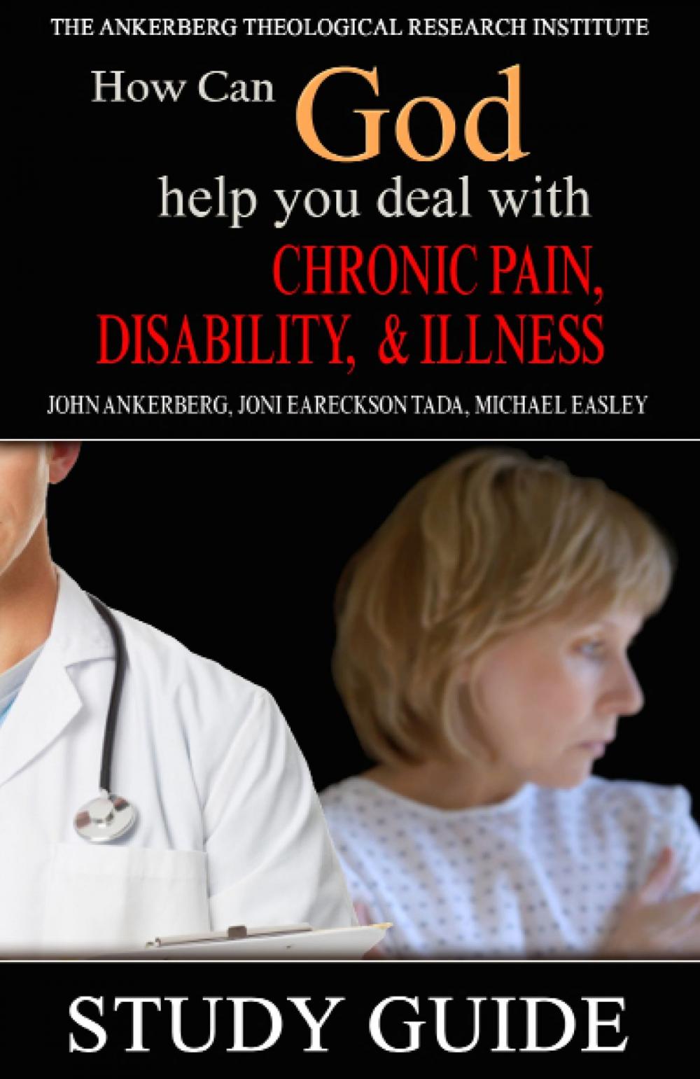 Big bigCover of How Can God Help You Deal With Chronic Pain, Disability, and Illness?