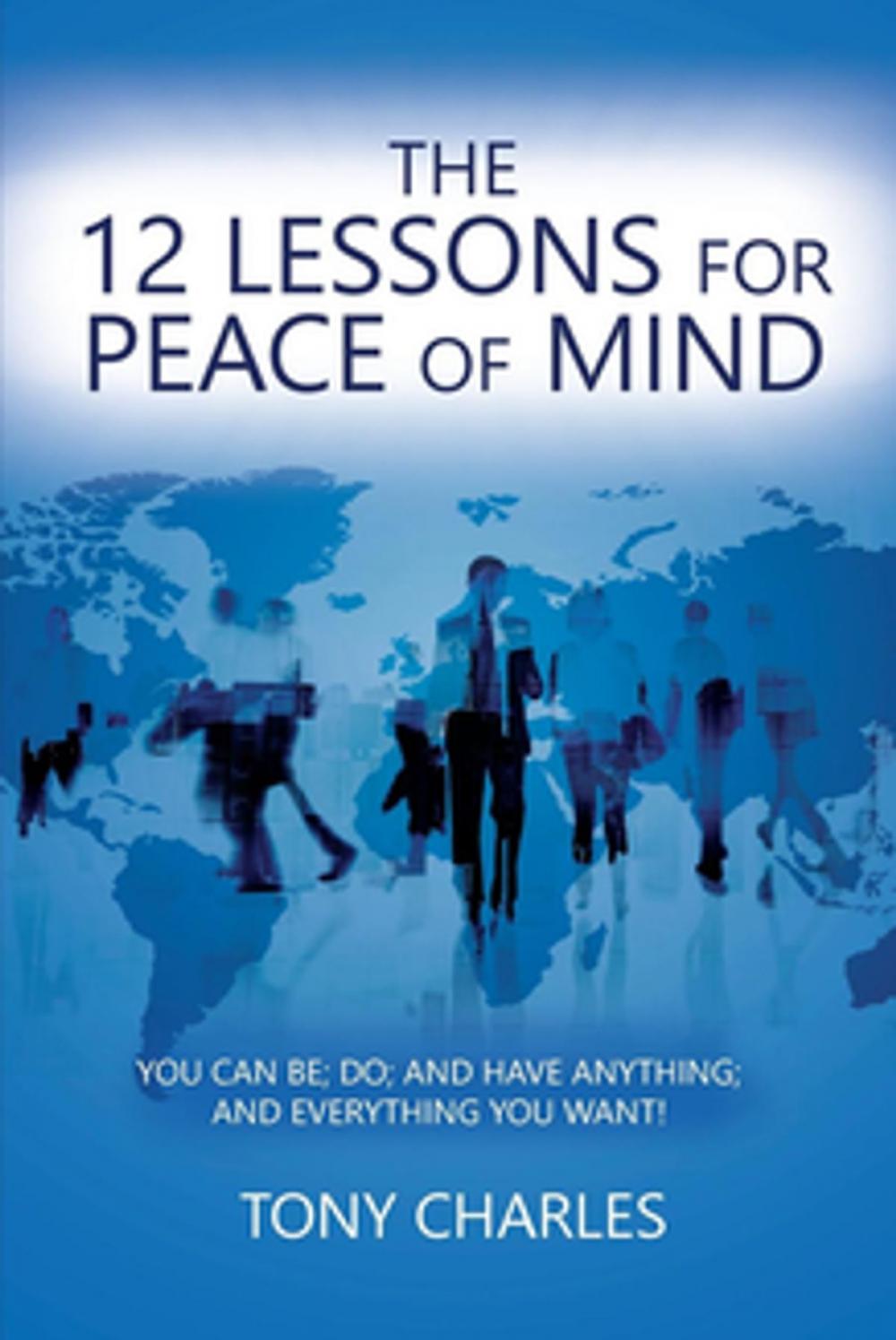 Big bigCover of THE 12 LESSONS FOR PEACE OF MIND