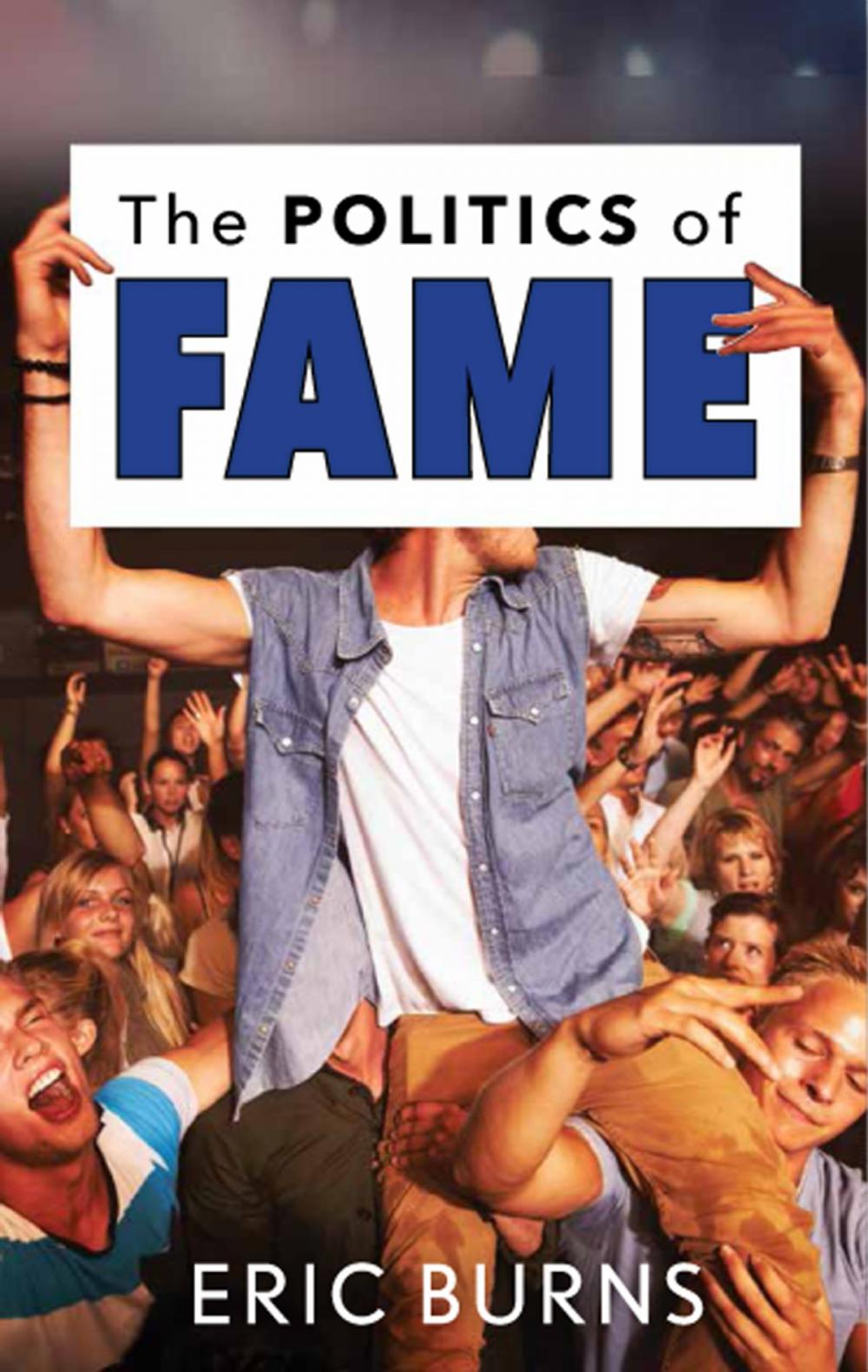 Big bigCover of The Politics of Fame