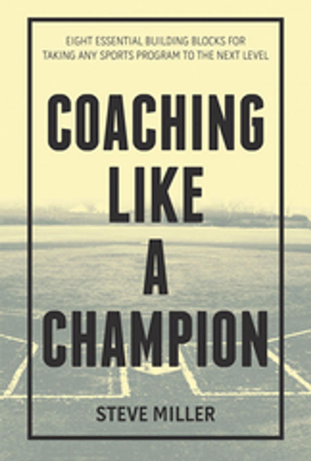 Big bigCover of Coaching Like a Champion