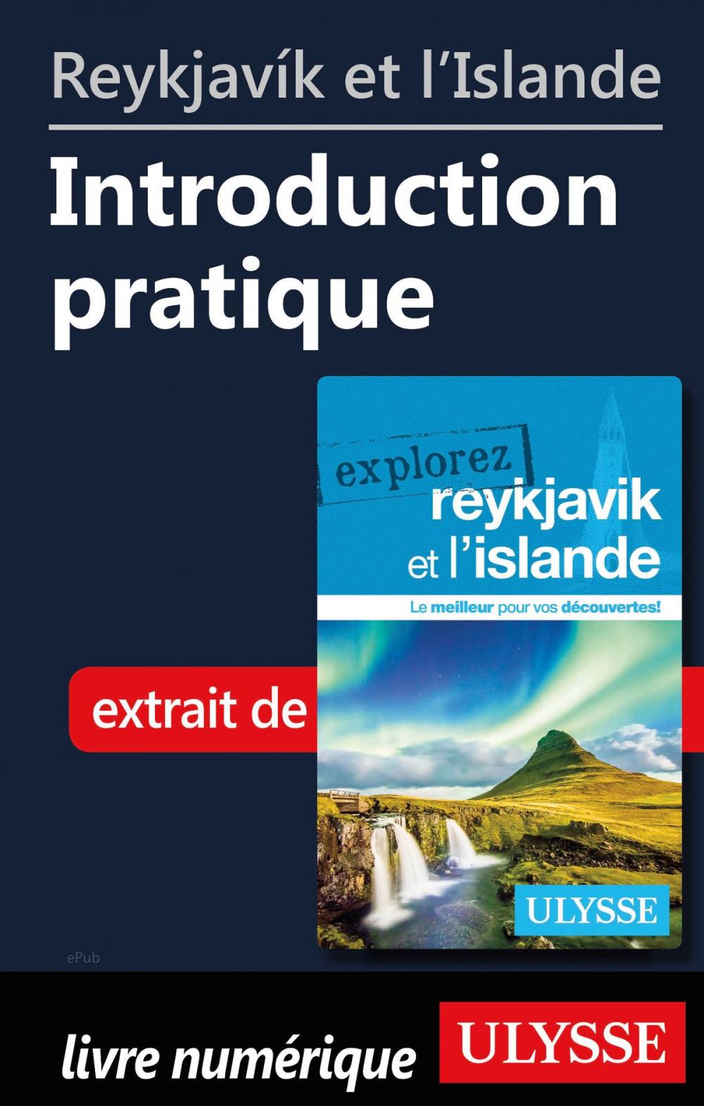 Big bigCover of Reykjavík et l'Islande - Introduction pratique