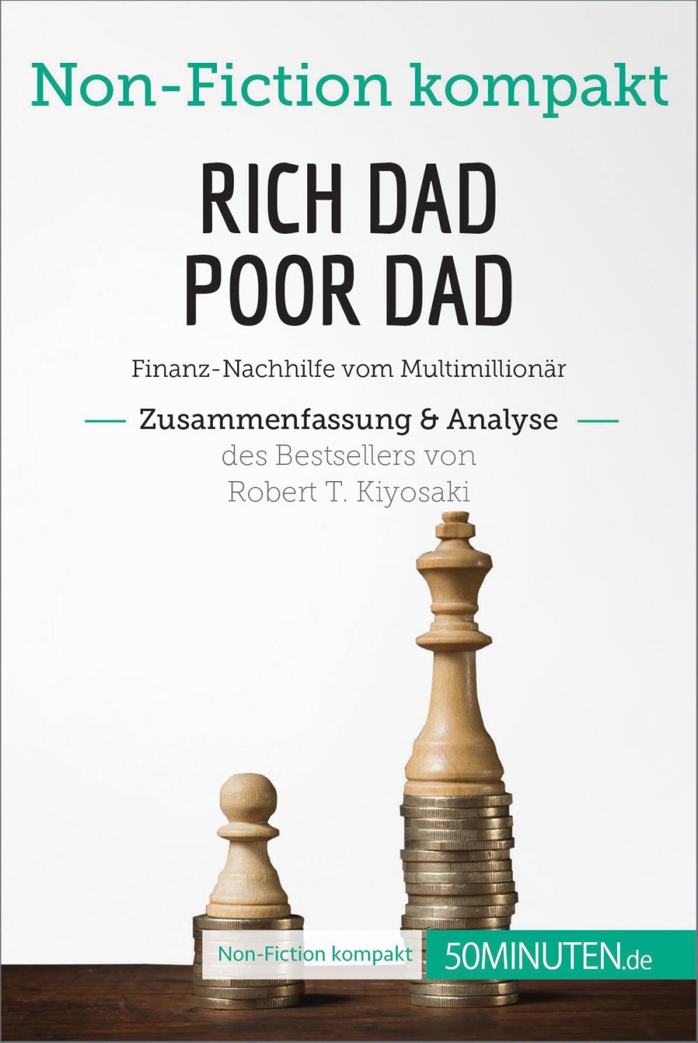 Big bigCover of Rich Dad Poor Dad. Zusammenfassung & Analyse des Bestsellers von Robert T. Kiyosaki