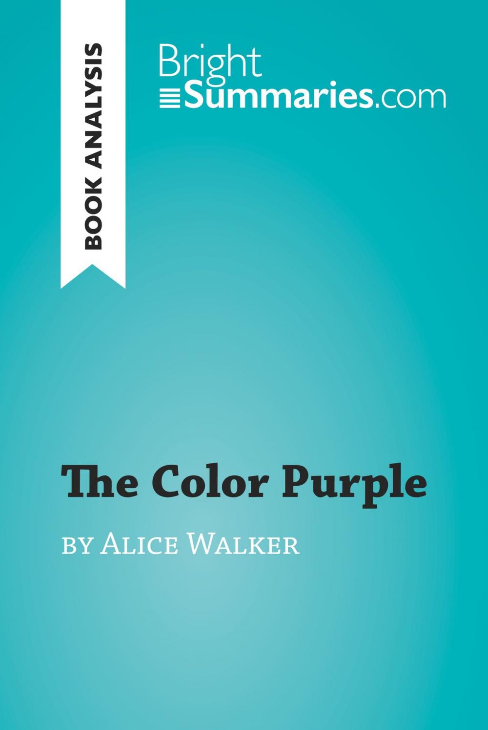 Big bigCover of The Color Purple by Alice Walker (Book Analysis)