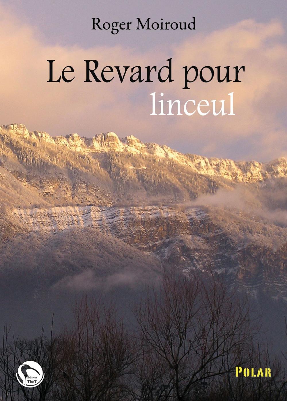 Big bigCover of Le Revard pour linceul