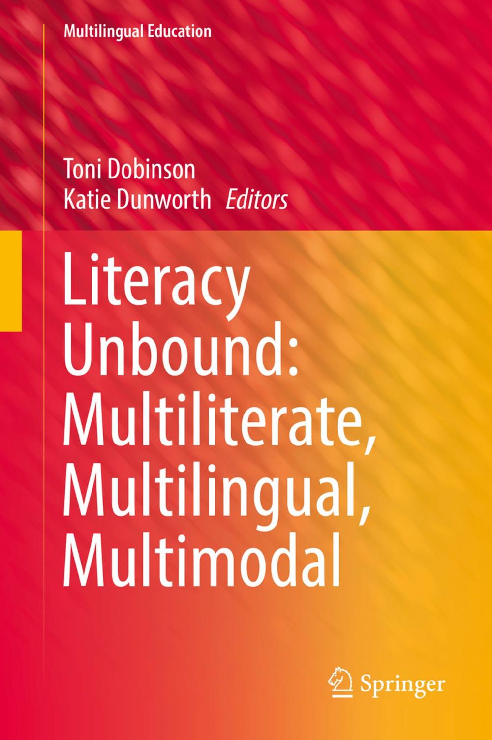 Big bigCover of Literacy Unbound: Multiliterate, Multilingual, Multimodal