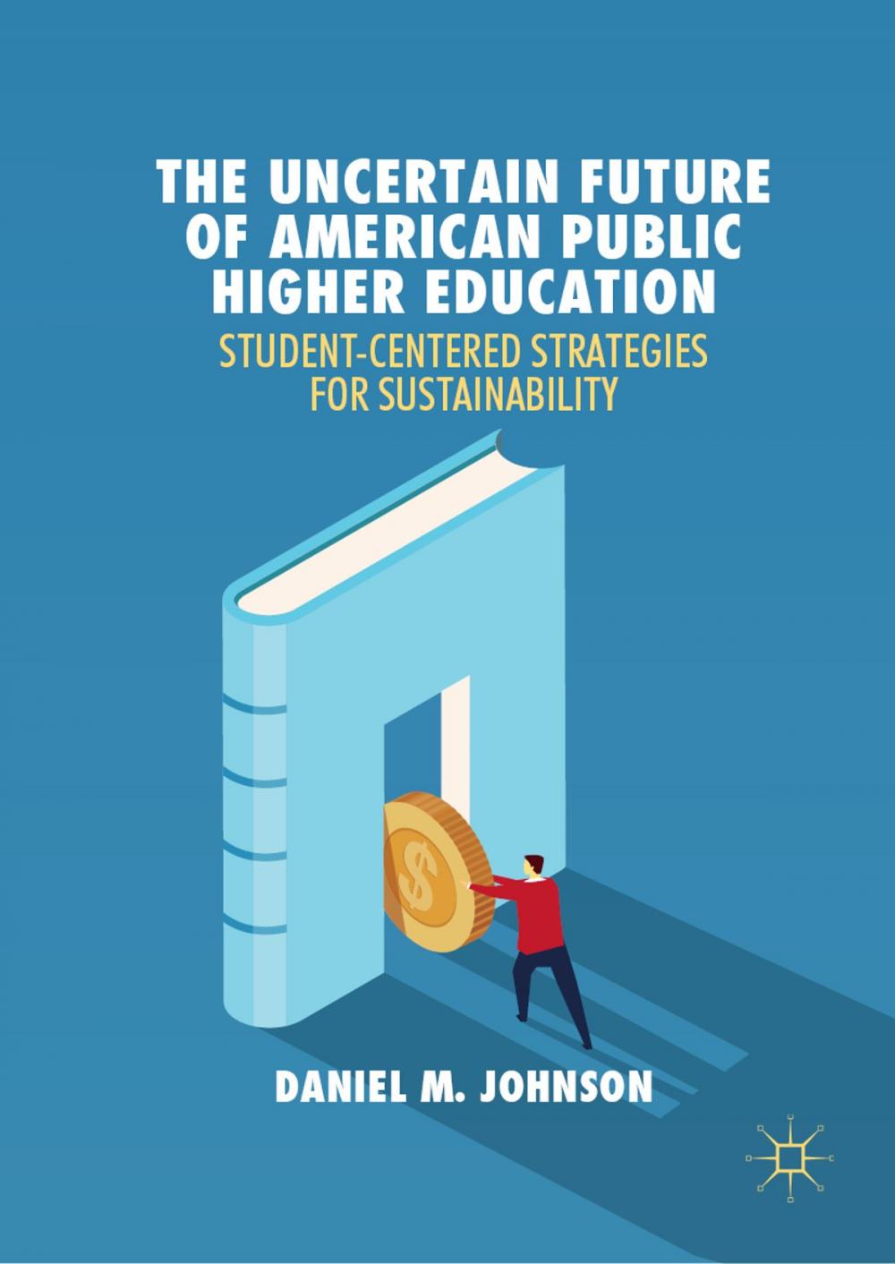 Big bigCover of The Uncertain Future of American Public Higher Education