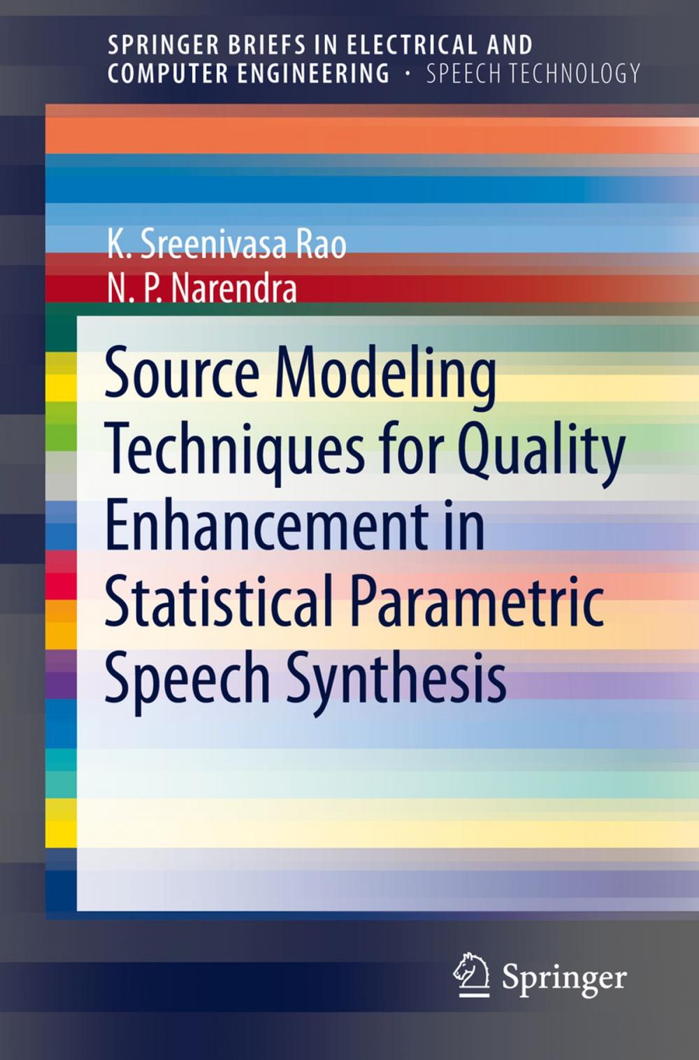 Big bigCover of Source Modeling Techniques for Quality Enhancement in Statistical Parametric Speech Synthesis