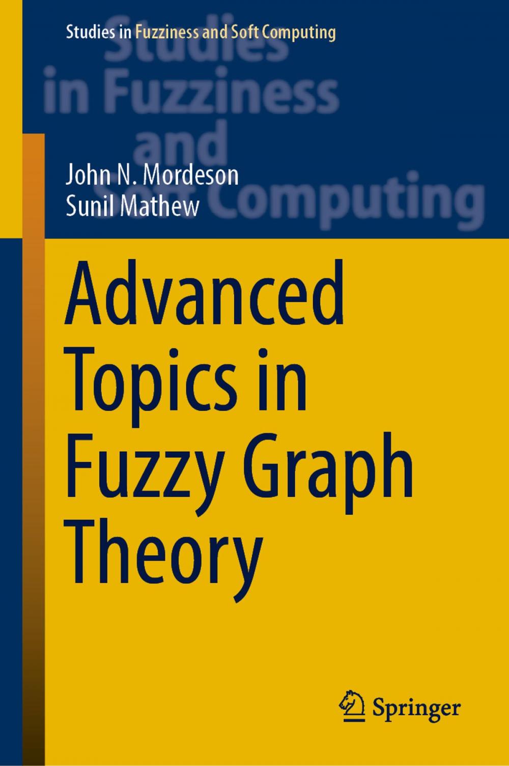 Big bigCover of Advanced Topics in Fuzzy Graph Theory