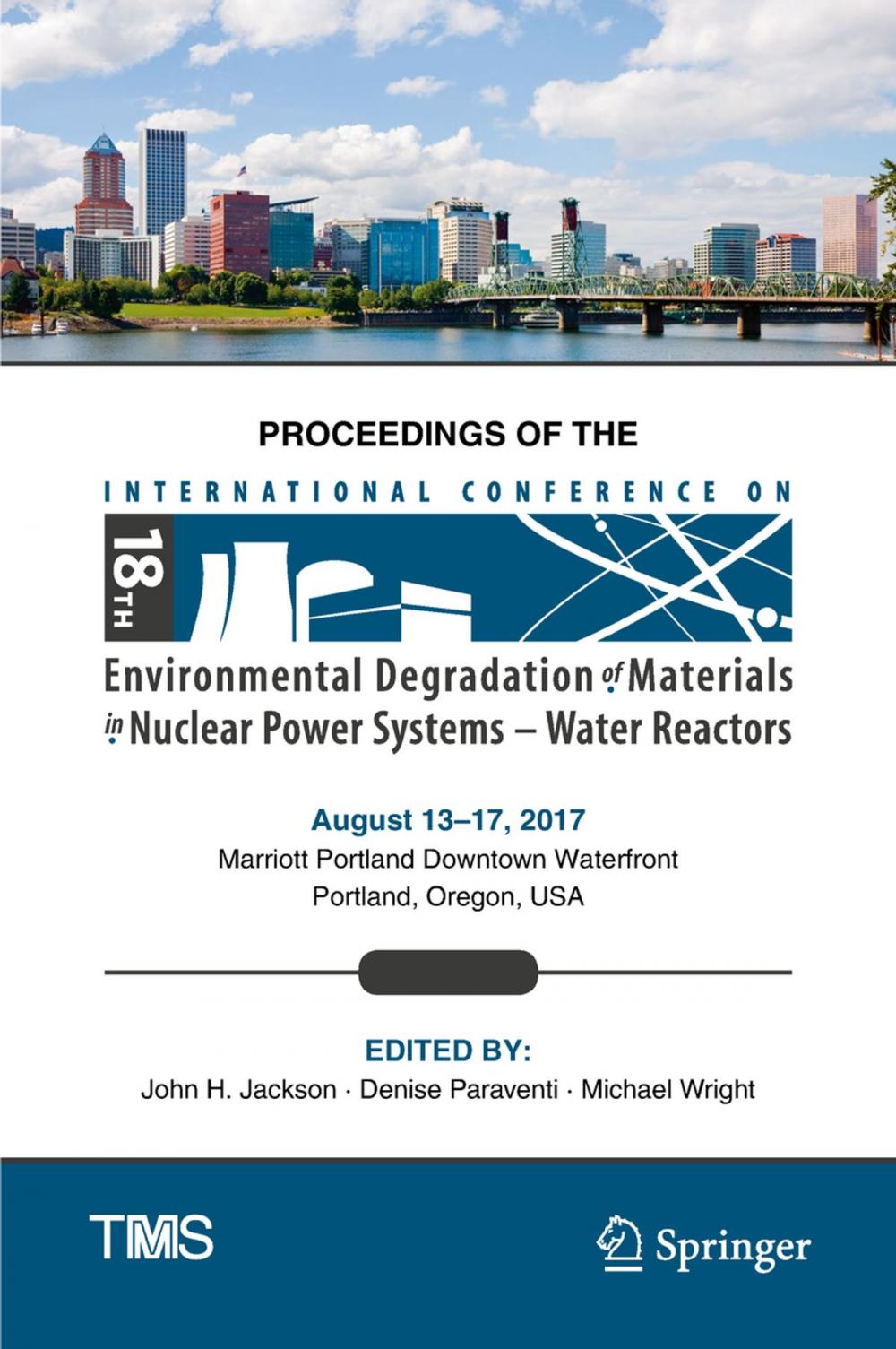 Big bigCover of Proceedings of the 18th International Conference on Environmental Degradation of Materials in Nuclear Power Systems – Water Reactors