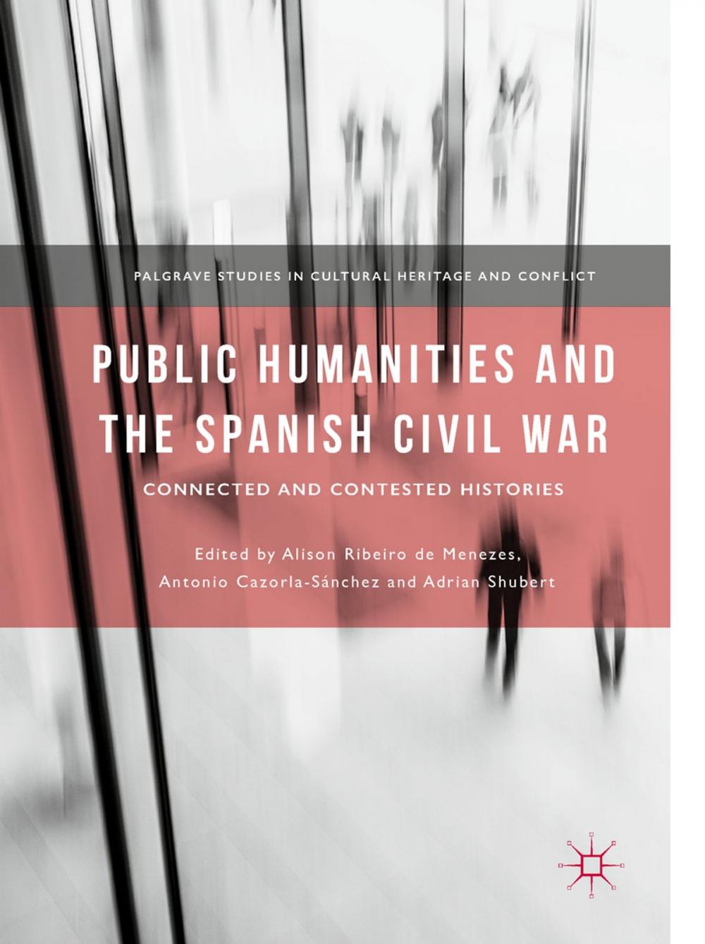 Big bigCover of Public Humanities and the Spanish Civil War