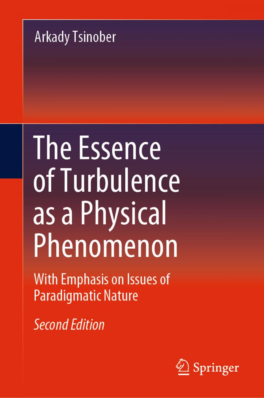 Big bigCover of The Essence of Turbulence as a Physical Phenomenon