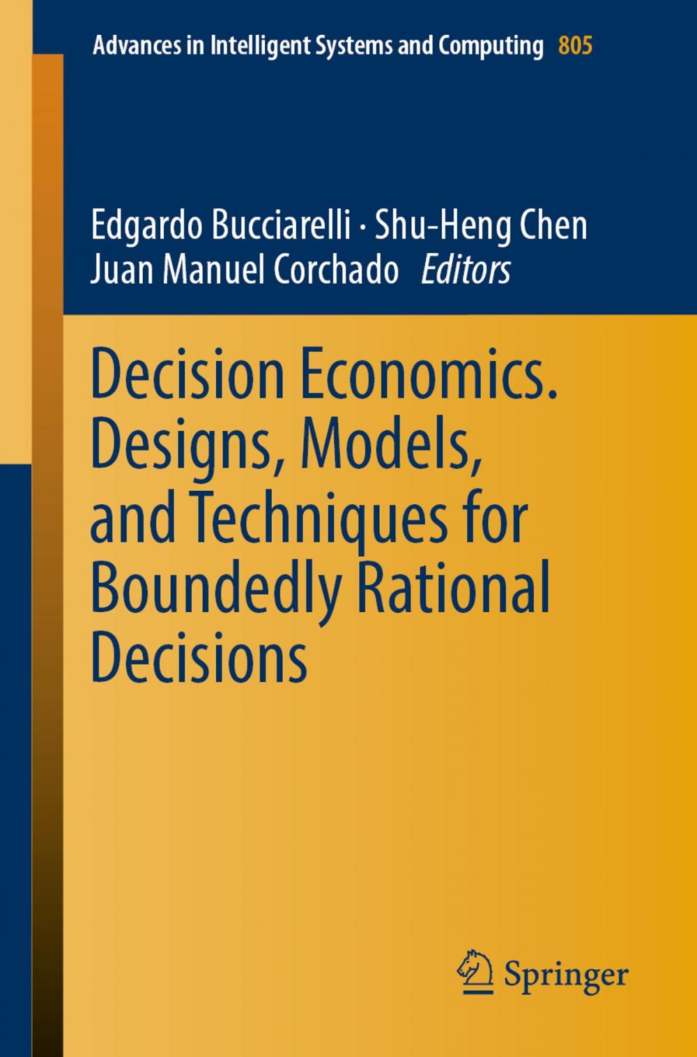 Big bigCover of Decision Economics. Designs, Models, and Techniques for Boundedly Rational Decisions
