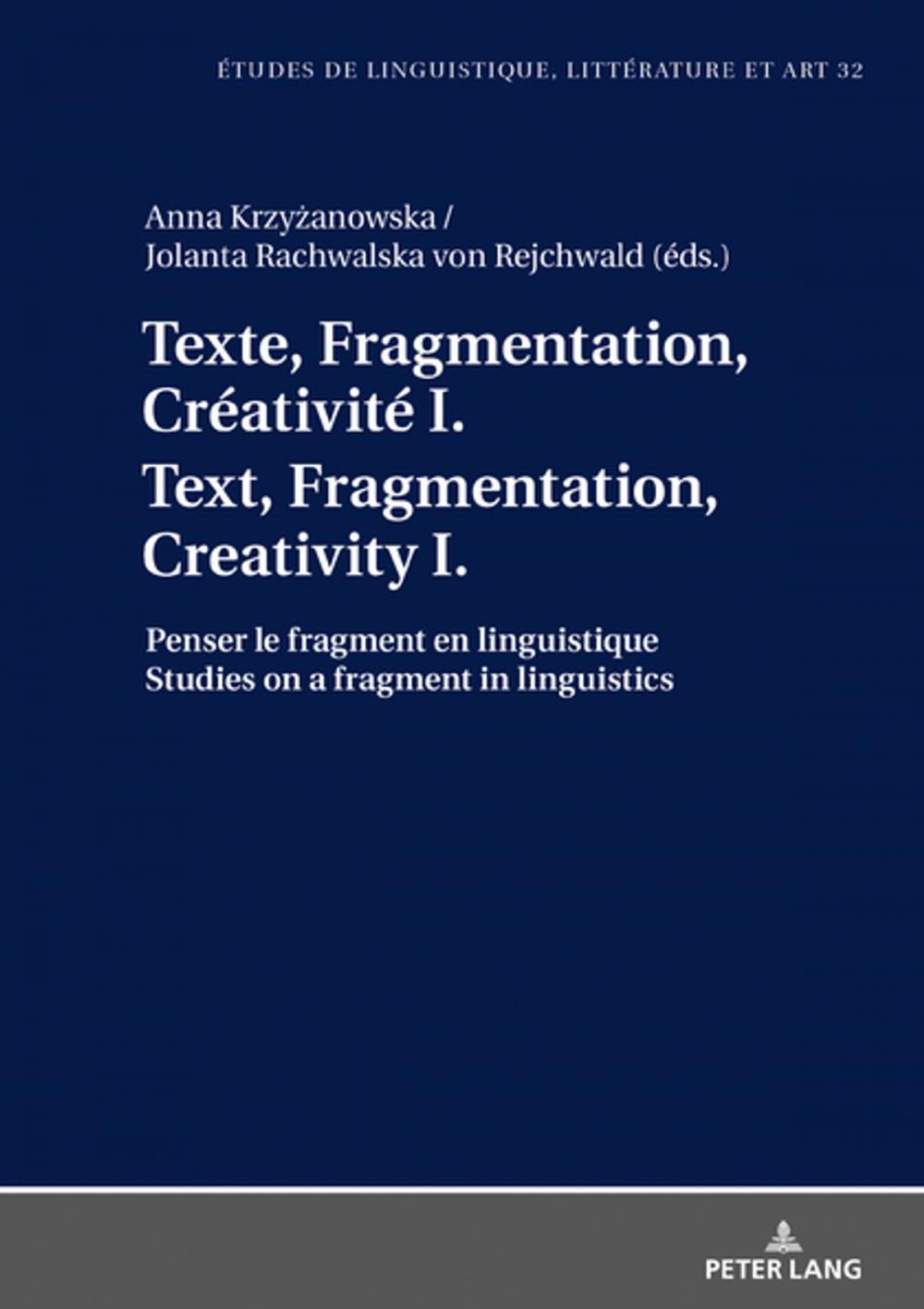 Big bigCover of Texte, Fragmentation, Créativité I / Text, Fragmentation, Creativity I