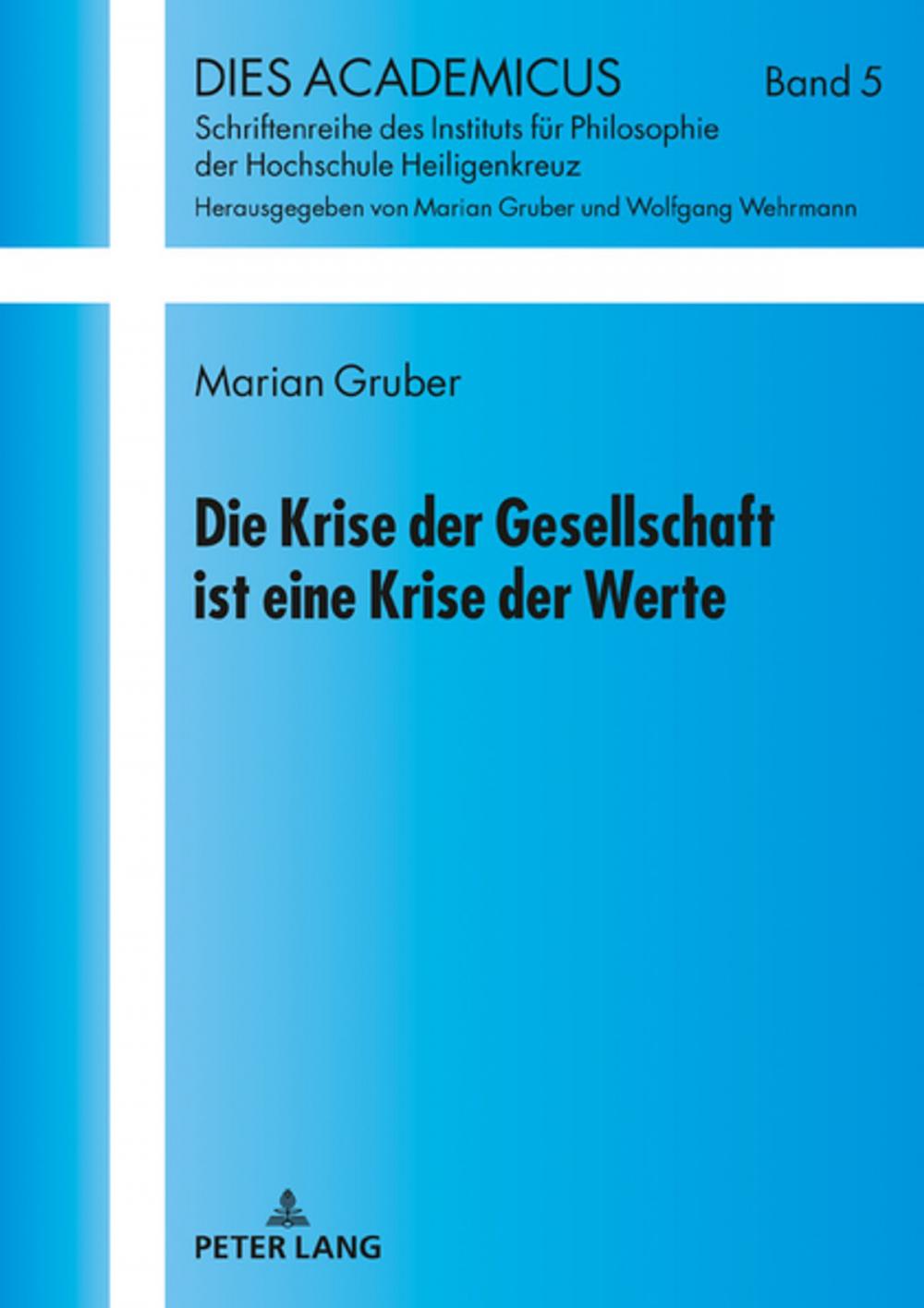 Big bigCover of Die Krise der Gesellschaft ist eine Krise der Werte