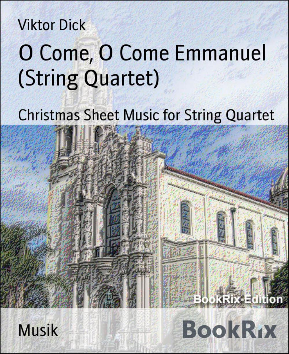 Big bigCover of O Come, O Come Emmanuel (String Quartet)