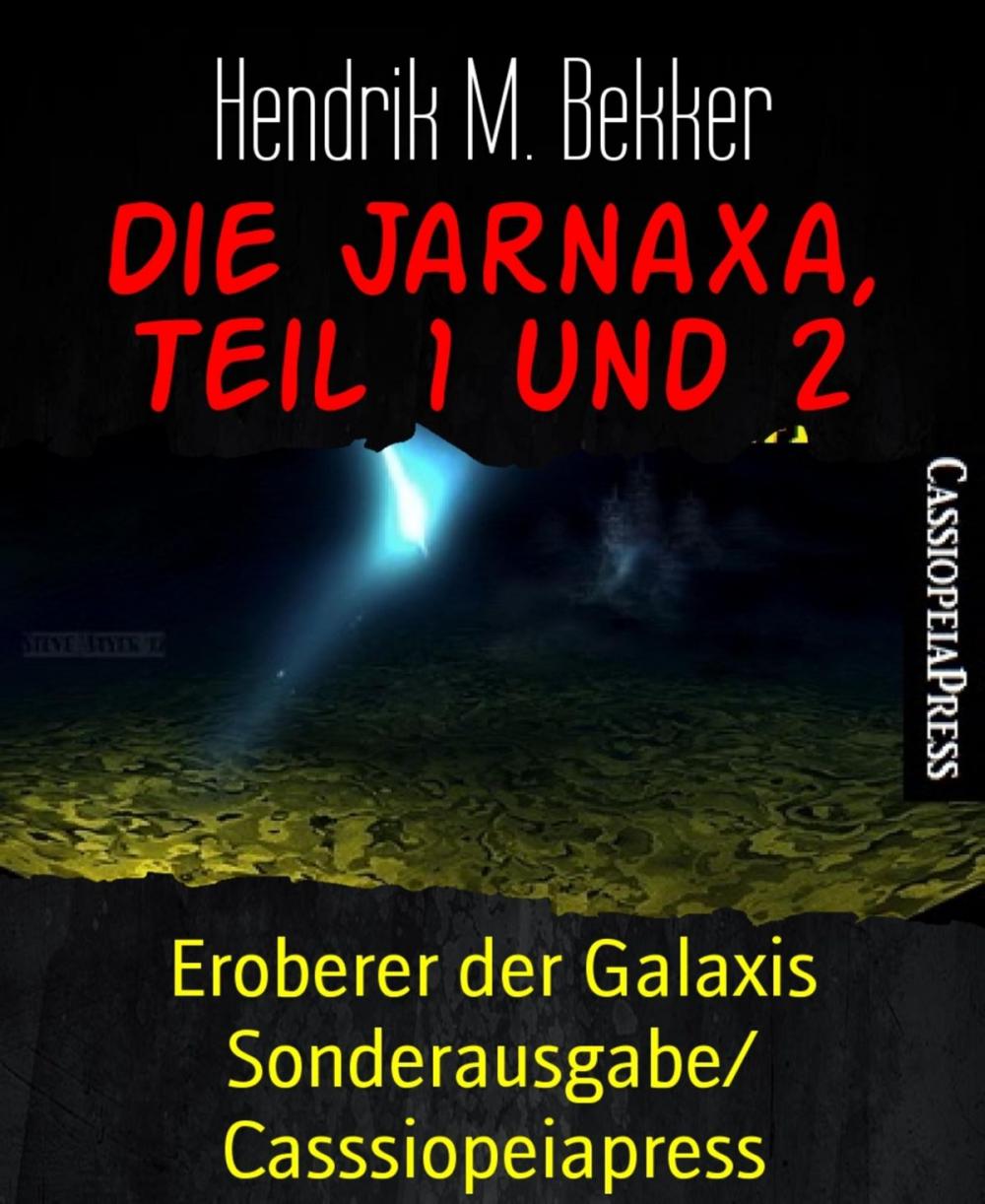 Big bigCover of Die Jarnaxa, Teil 1 und 2