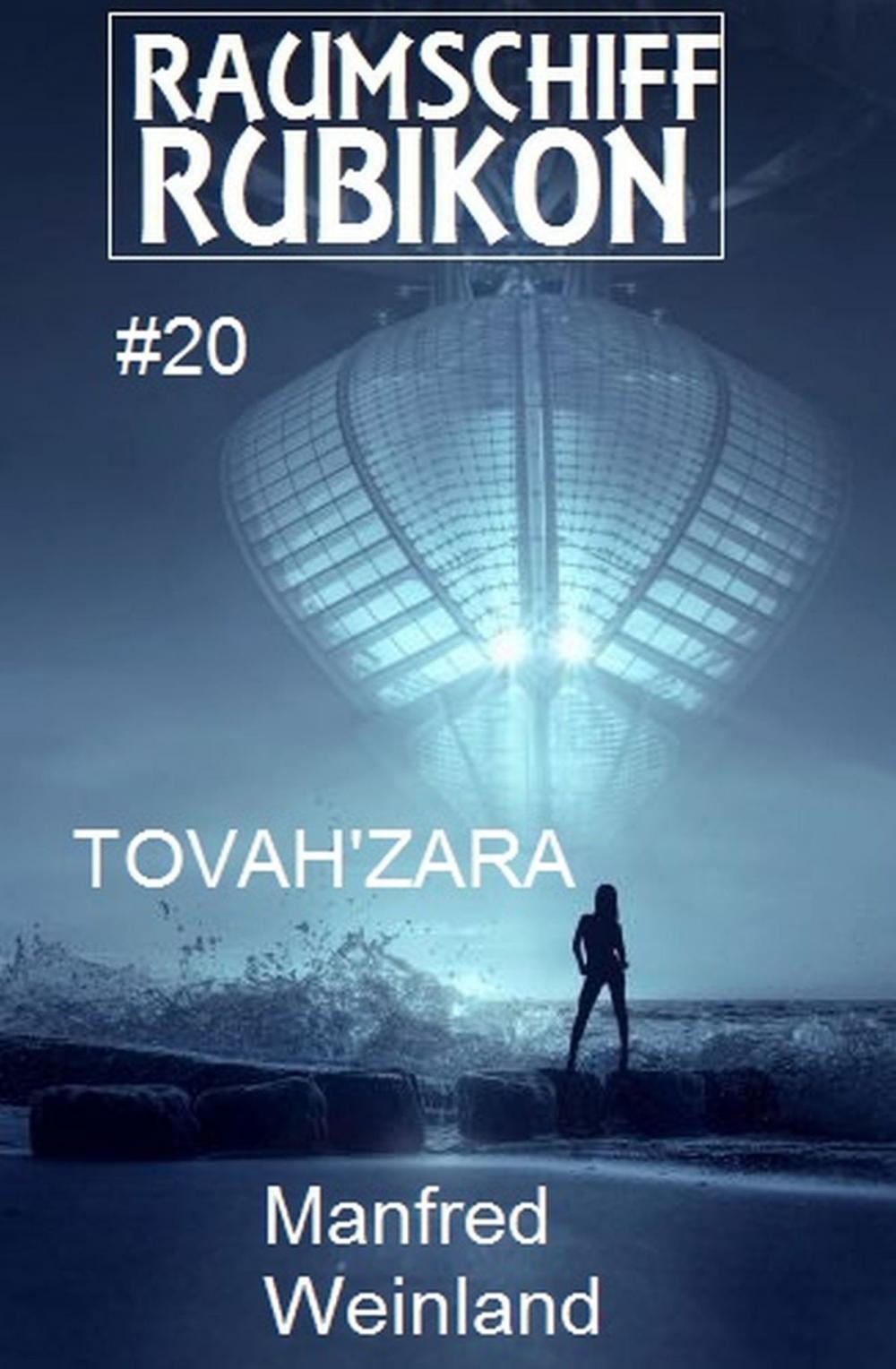 Big bigCover of Raumschiff Rubikon 20 Tovah'Zara