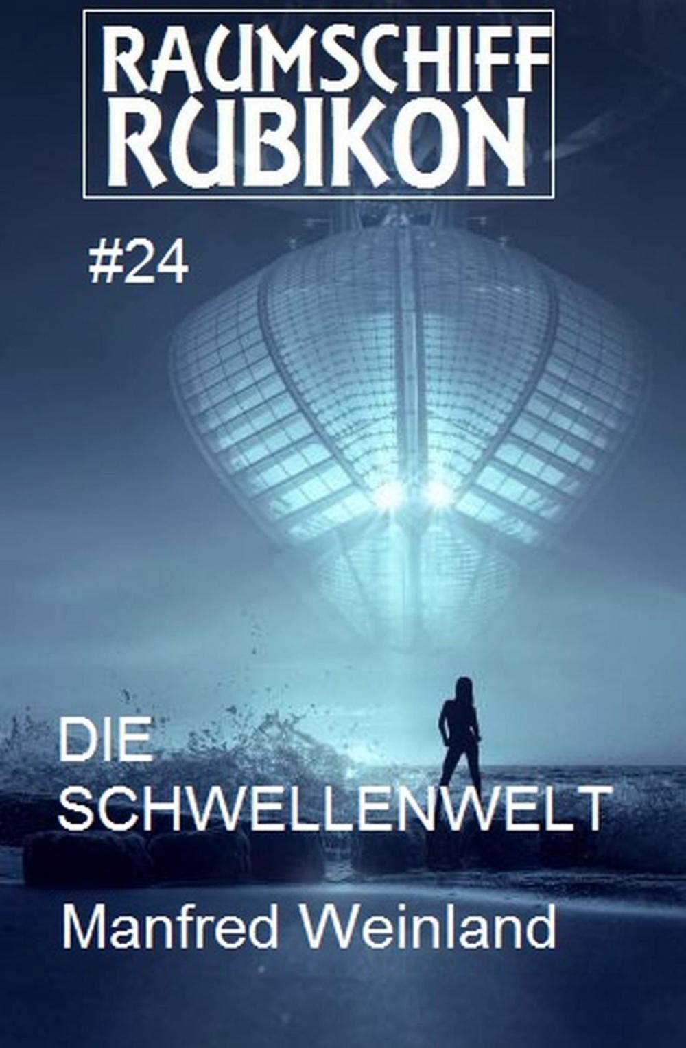 Big bigCover of Raumschiff Rubikon 24 Die Schwellenwelt