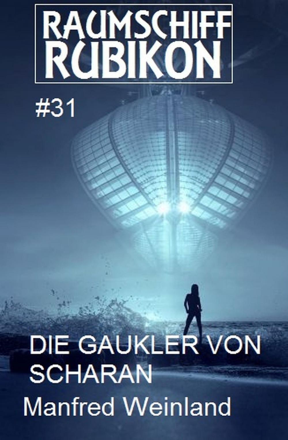 Big bigCover of Raumschiff Rubikon 31 Die Gaukler von Scharan