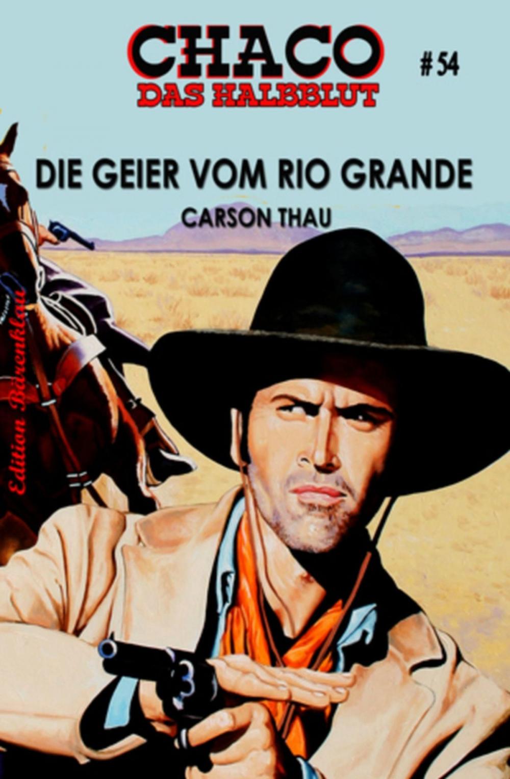 Big bigCover of Chaco 54: Die Geier vom Rio Grande