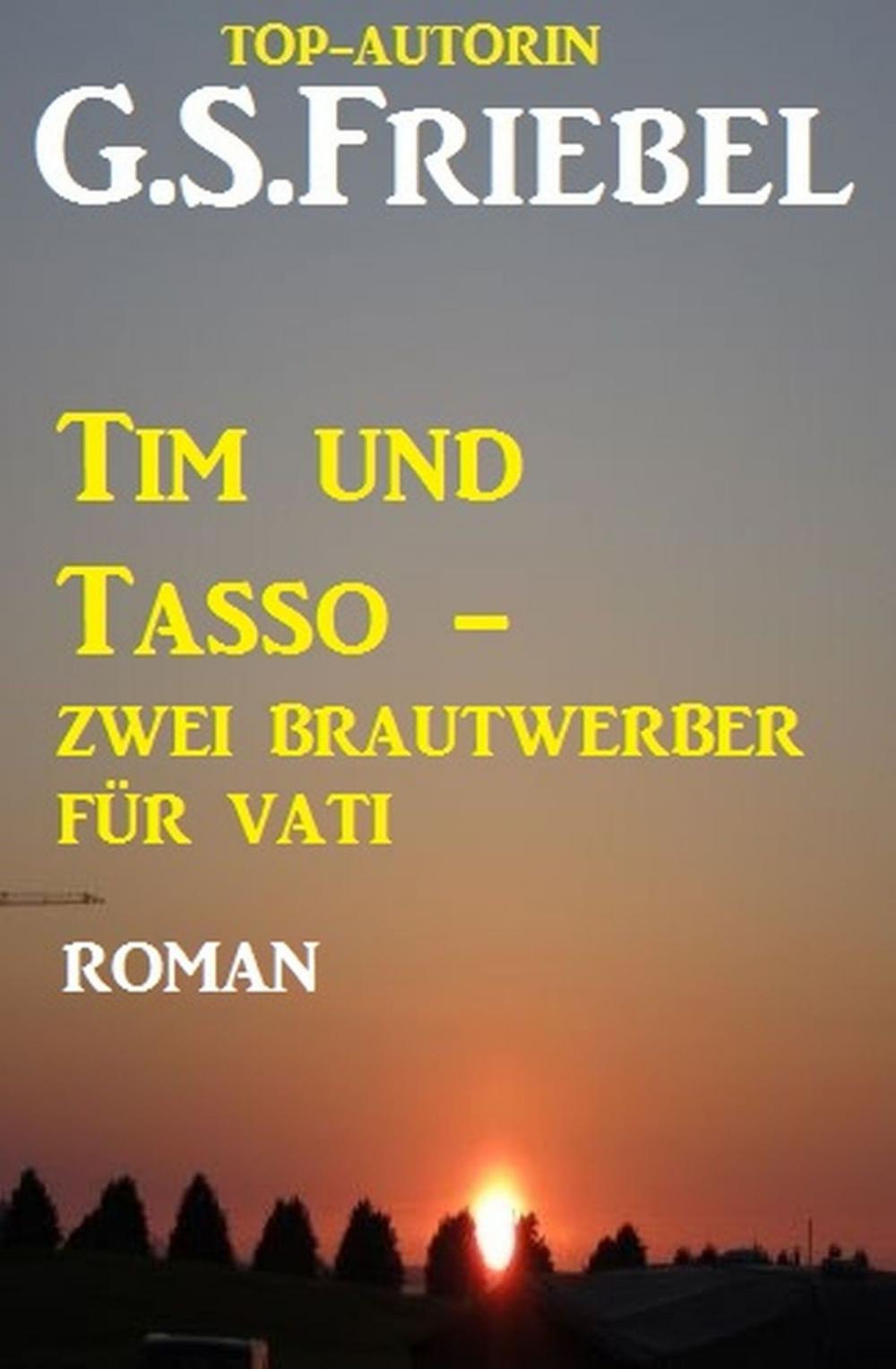 Big bigCover of Tim und Tasso - zwei Brautwerber für Vati