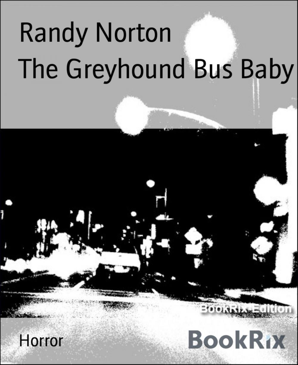 Big bigCover of The Greyhound Bus Baby