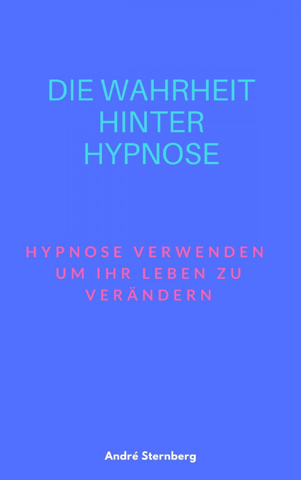 Big bigCover of Die Wahrheit hinter Hypnose