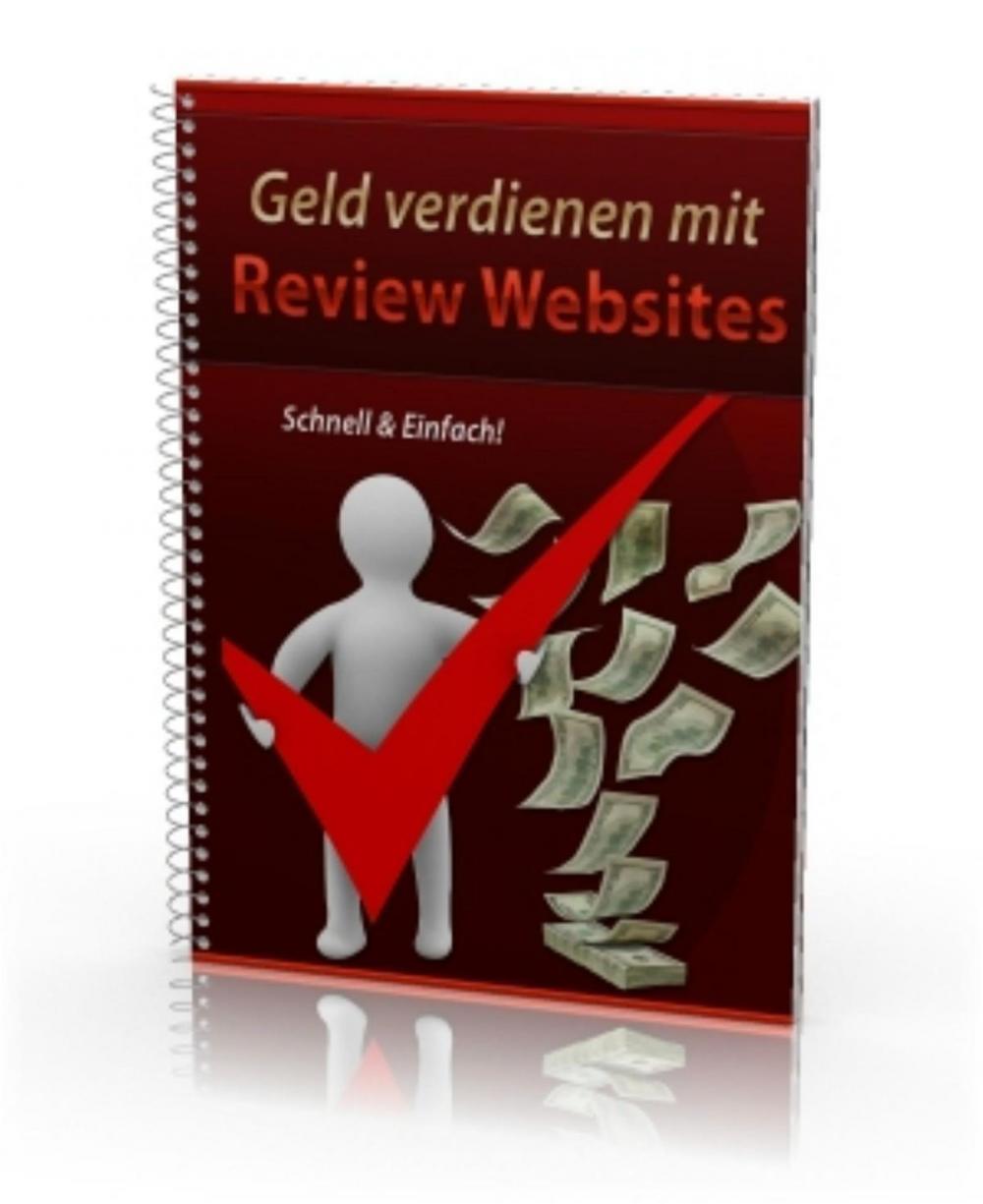 Big bigCover of Geld verdienen mit Review Websites - Schnell & Einfach!