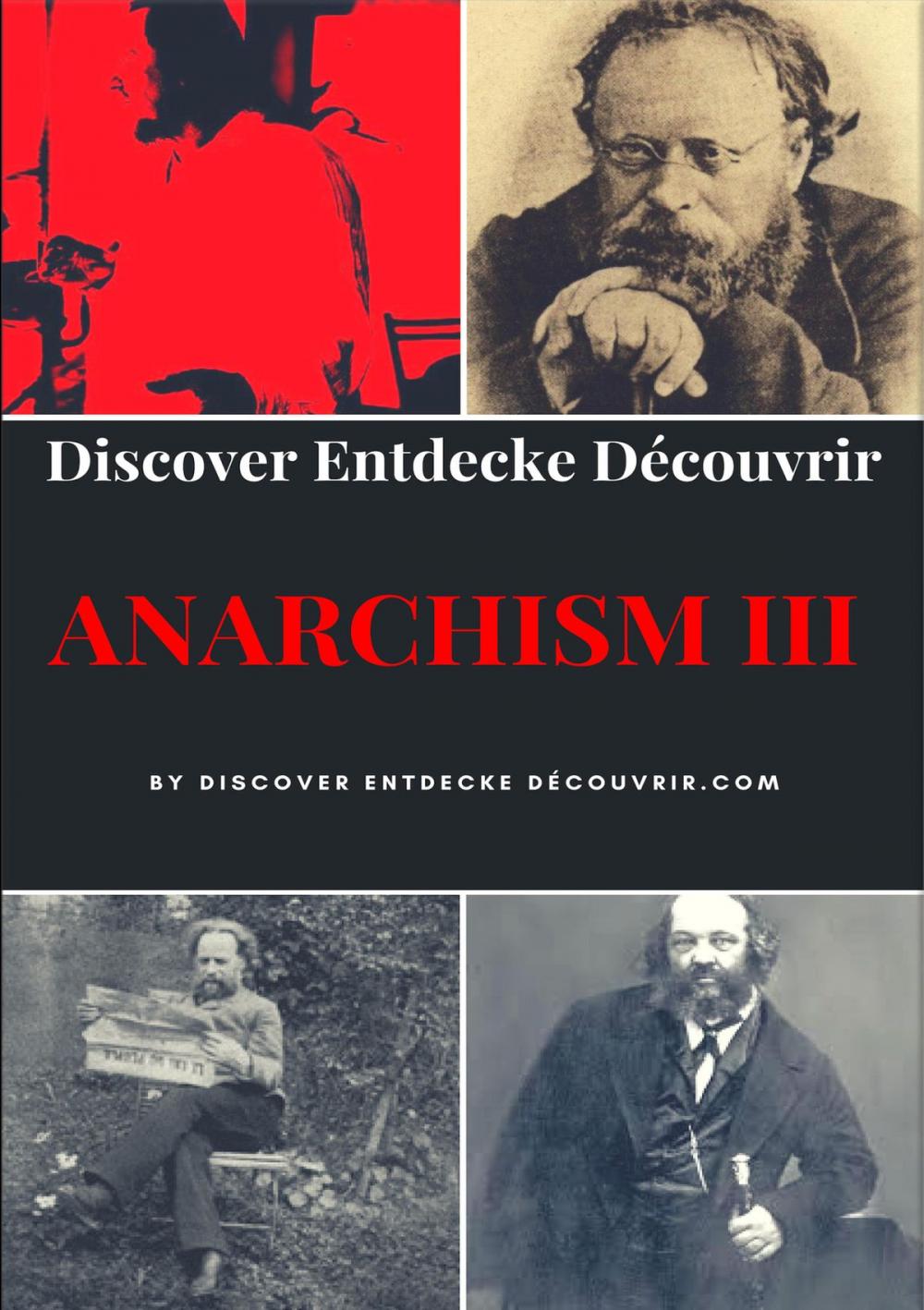 Big bigCover of Discover Entdecke Decouvrir Anarchism III