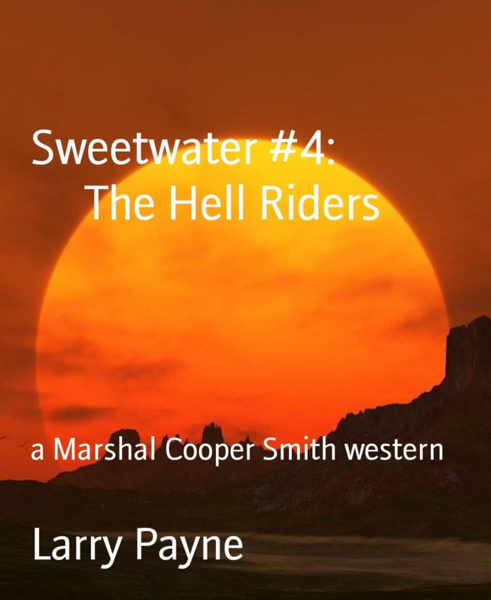 Big bigCover of Sweetwater #4: The Hell Riders