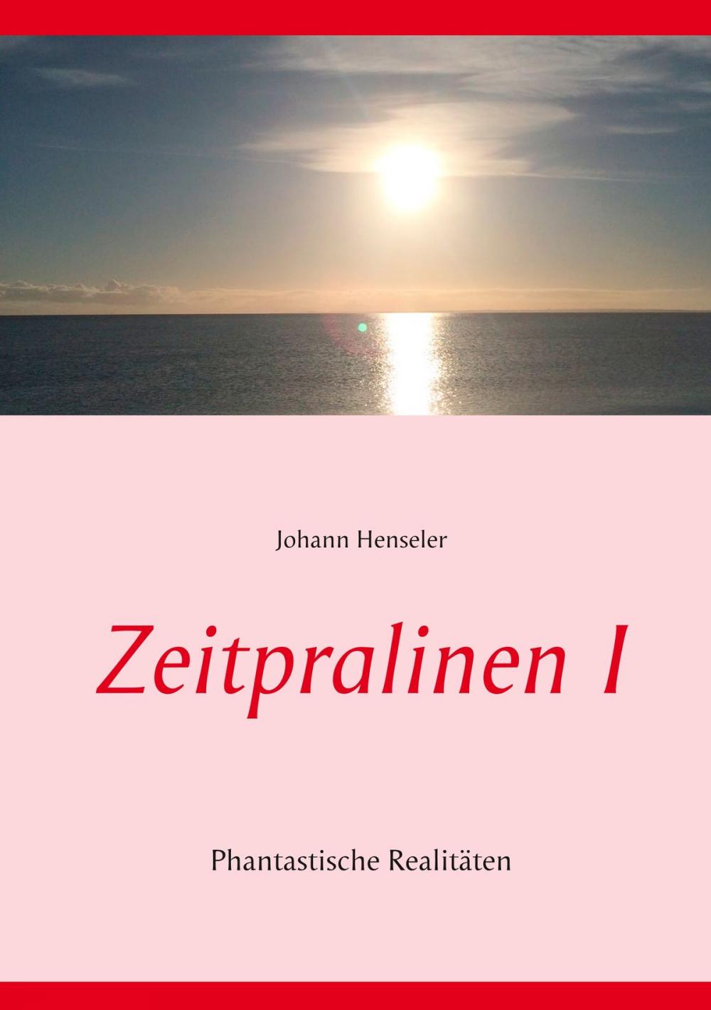 Big bigCover of Zeitpralinen I